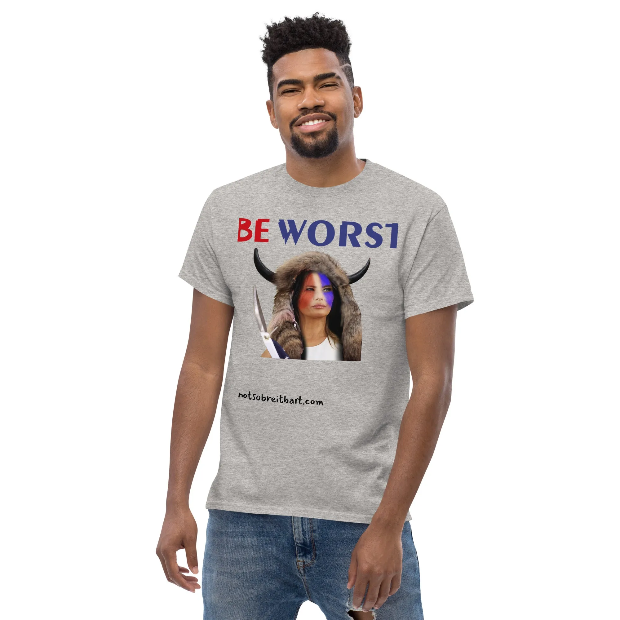 BE WORST Men's (standard/unisex)  classic tee