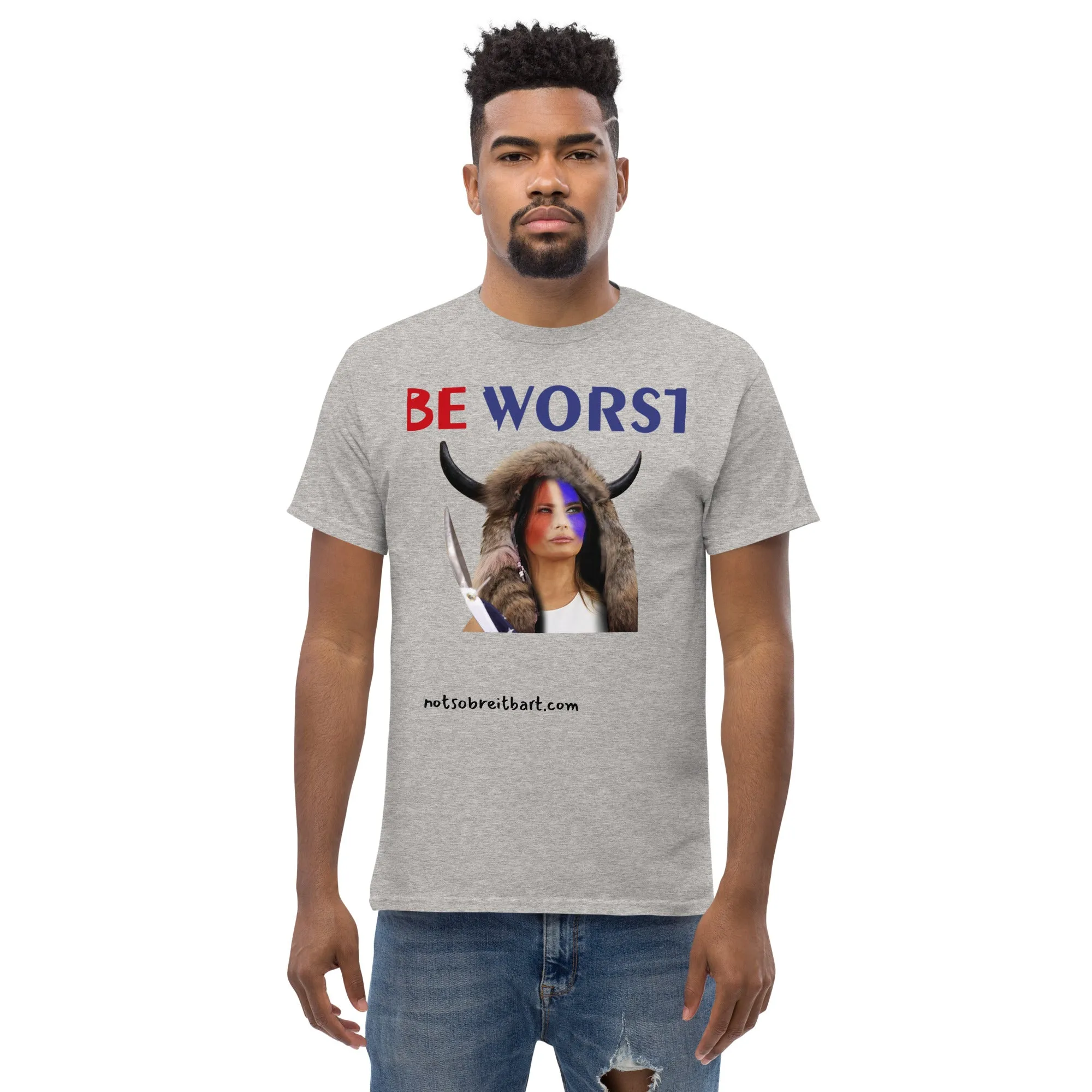 BE WORST Men's (standard/unisex)  classic tee