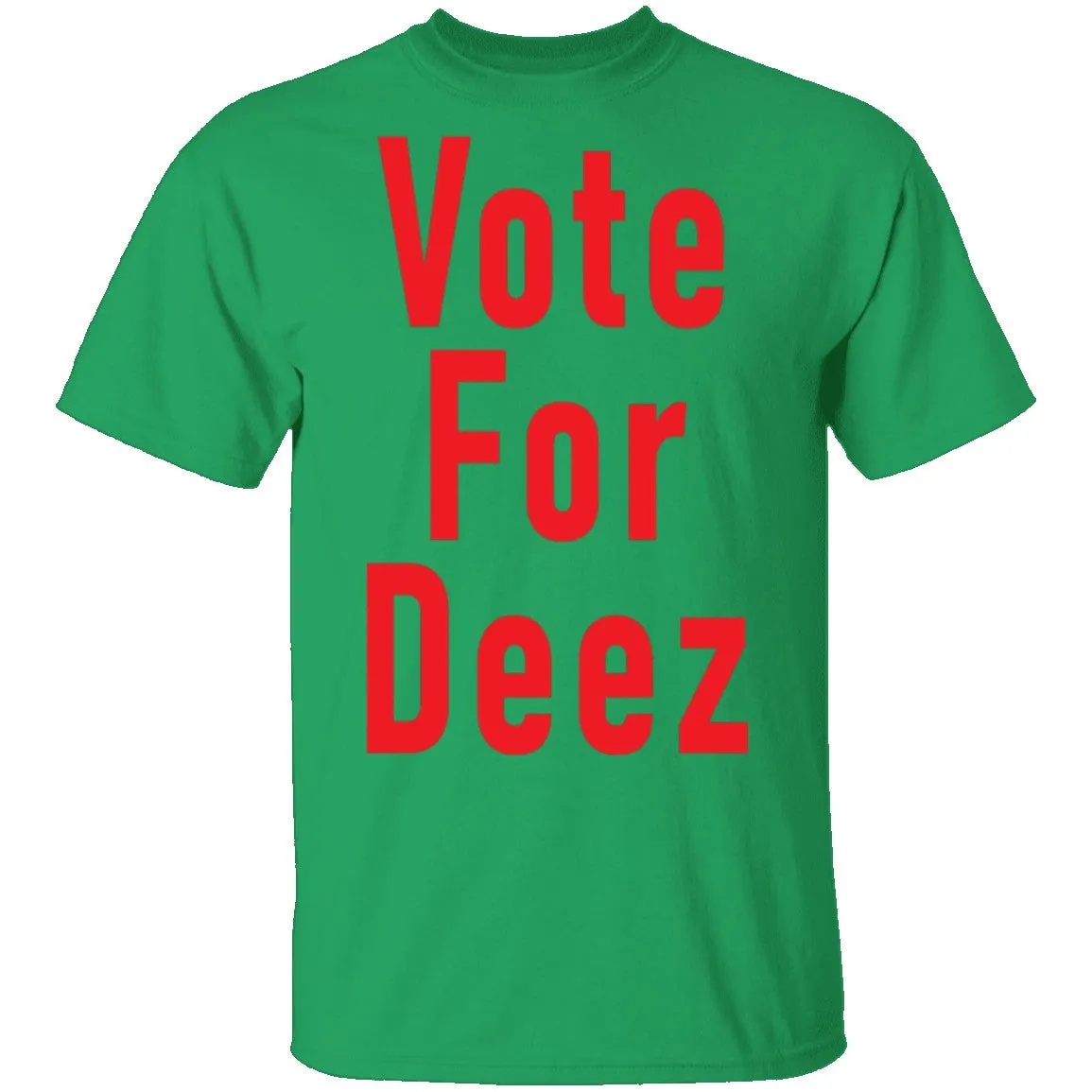 Vote For Deez T-Shirt