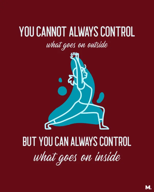 You can control your innerself printed t shirts